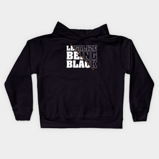 Legalize Being Black, Blackish Kids Hoodie